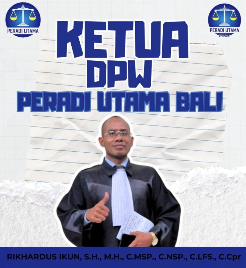 Ketua DPW PERADI UTAMA Bali Ucapkan Selamat atas Terbentuknya DPW PERADI UTAMA NTT
